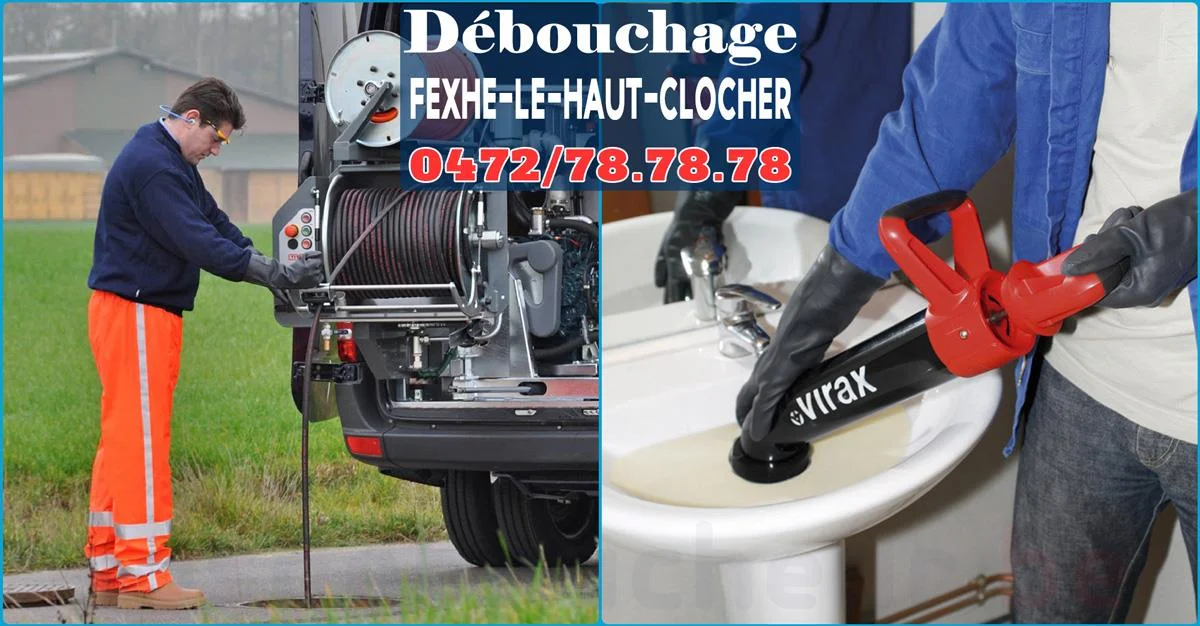 Débouchage Fexhe-le-Haut-Clocher ⭐ SOS Déboucheur