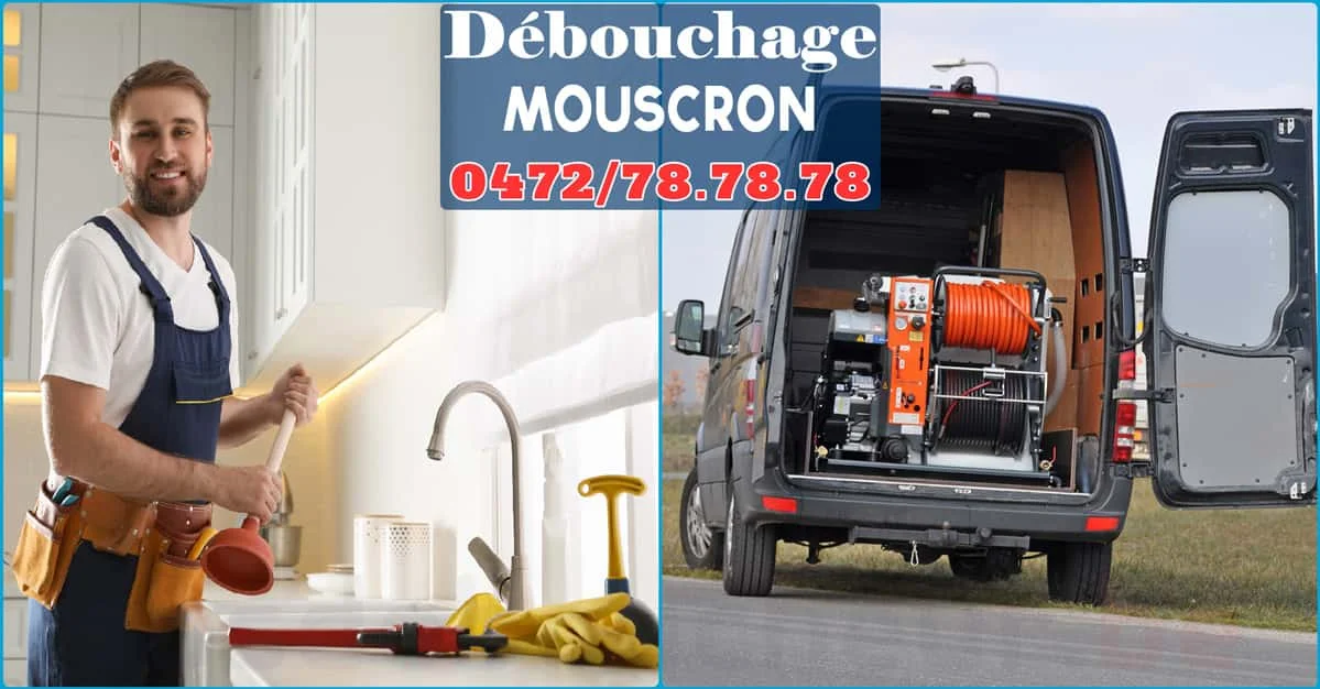 Débouchage Mouscron ⭐ SOS Déboucheur
