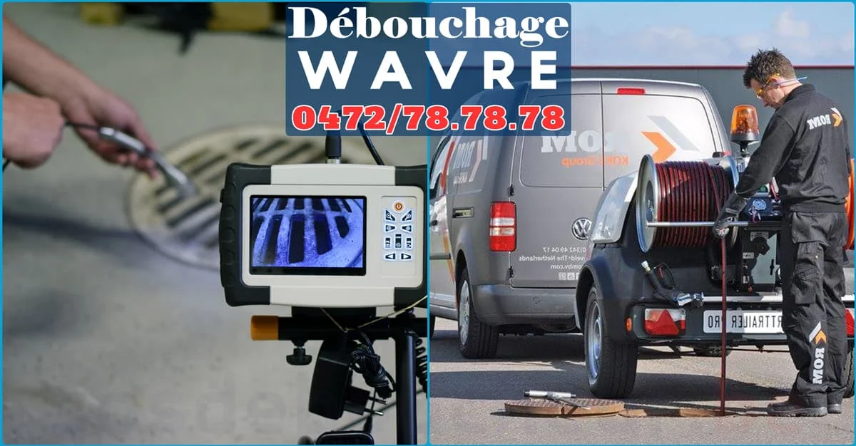 Débouchage Wavre ⭐ SOS Déboucheur