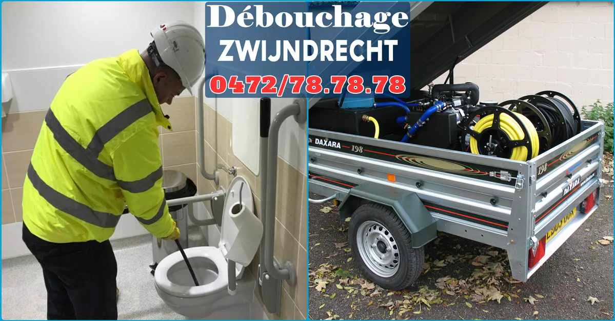 Débouchage Zwijndrecht ⭐ SOS Déboucheur
